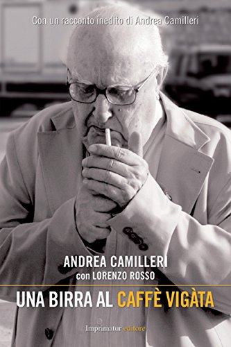 Una birra al caffè Vigàta (Italian Edition)