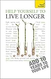Help yourself to live longer