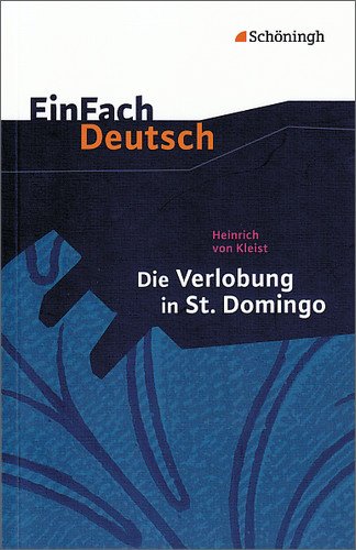 Sch&ouml;ningh im Westermann EinFach Deutsch - Textausgaben: Die Verlobung in St. Domingo: Klassen 8 - 10