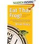 Eat That Frog!: 21 Great Ways to Stop Procrastinating and Get More Done in Less Time