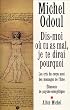Dis-moi o� tu as mal : Je te dirai pourquoi