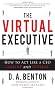 The Virtual Executive: How to Act Like a CEO Online and Offline