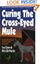 Curing the Cross-Eyed Mule