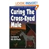 Curing the Cross-Eyed Mule