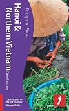 Hanoi & Northern Vietnam (Footprint Focus)