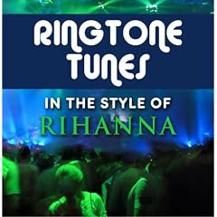 Ringtone Tunes: In The Style of Rhianna [CD on Demand]