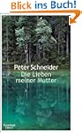 Die Lieben meiner Mutter