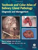 Textbook and Color Atlas of Salivary Gland Pathology: Diagnosis and Management