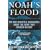 Noah's Flood: The New Scientific Discoveries About the Event That Changed History