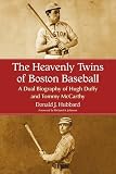 Review McFarland  / Heavenly Twins Of Boston Baseball: A Dual Biography of Hugh Duffy and Tommy Mccarthy