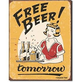 Desperate Enterprises Free Beer Tomorrow Collectible Metal Sign