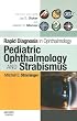 Rapid Diagnosis in Ophthalmology Series: Pediatric Ophthalmology and Strabismus (Rapid Diagnoses in Ophthalmology)