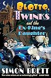 Blotto, Twinks and the ex-king's daughter