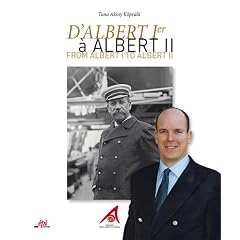 D'ALBERT 1er � ALBERT II de Monaco