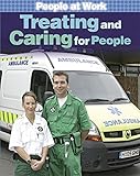 Treating and caring for people