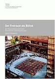 Der Freiraum als Bühne: Zur Transformation von Orten durch Events und Inszenierungen