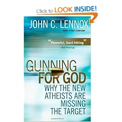 Gunning for God: Why the New Atheists are Missing the Target: A Critique of the New Atheism