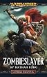 Zombieslayer (Gotrek & Felix)