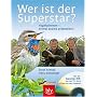 Wer ist der Superstar? Vogelstimmen - einmal anders pr�sentiert! Mit der Superstar-DVD aus der Serie "Tiere vor der Kamera"