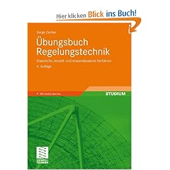 �bungsbuch Regelungstechnik: Klassische, modell- und wissensbasierte Verfahren
