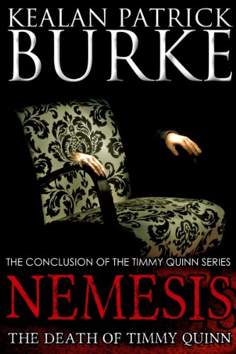 Nemesis: The Death of Timmy Quinn (Book Five) (The Timmy Quinn Series)