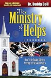 The Ministry of Helps Handbook, Revised and Updated: How to Be Totally Effective Serving in the Local Church