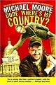 Dude, Where's My Country?
