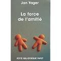 La force de l'amiti�