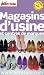 Petit Fut� Magasins d'usine et centres de marques