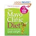 The Mayo Clinic Diet: Eat Well, Enjoy Life, Lose Weight