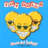 Cheerio and Toodle Pip: the Complete Singles