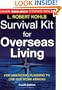 Survival Kit for Overseas Living: For Americans Planning to Live and Work Abroad