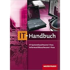 IT-Handbuch. IT-Systemkaufmann/-frau, Informatikkaufmann/-frau