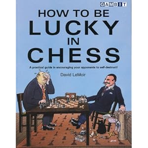 How to Be Lucky in Chess