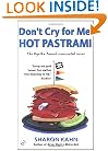 Don't Cry for Me, Hot Pastrami