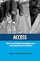 Access: How Do Good Health Technologies Get to Poor People in Poor Countries? (Harvard Series on Population and International Health)