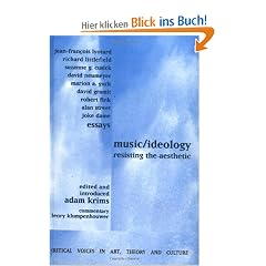 Music/Ideology: Resisting the Aesthetic (Critical Voices in Art, Theory and Culture)