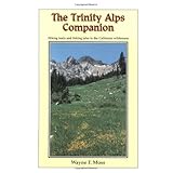 the trinity alps companion hiking trails and fishing tales in the california wilderness