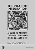 The Road to Integration: A Guide to Applying the ISA-95 Standard in Manufacturing