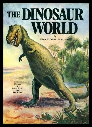 The Dinosaur World, by Edwin Harris Colbert