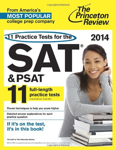 11 practice tests for the sat and psat 2014 edition college test preparation