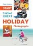 Start Taking Great Holiday Photographs