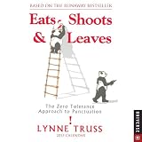 Eats, Shoots & Leaves 2013 Day-to-Day Calendar: The Zero Approach to Punctuation