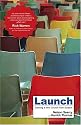 Launch: Starting a New Church from Scratch