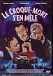 Le croque-mort s'en m�le