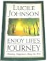 Enjoy Life's Journey: Choosing Happiness Along the Way