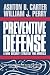 Books : Preventive Defense: A New Security Strategy for America