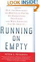 Running on Empty: How the Democratic and Republican Parties Are Bankrupting Our Future and What Americans Can Do about It