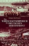 Produkt-Bild: Das Wirtschaftsimperium der Deutschen Arbeitsfront 1933 - 1945