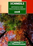 Schmeils Botanischer Taschenkalender: Ein Jahrbuch f�r alle Pflanzenfreunde - 